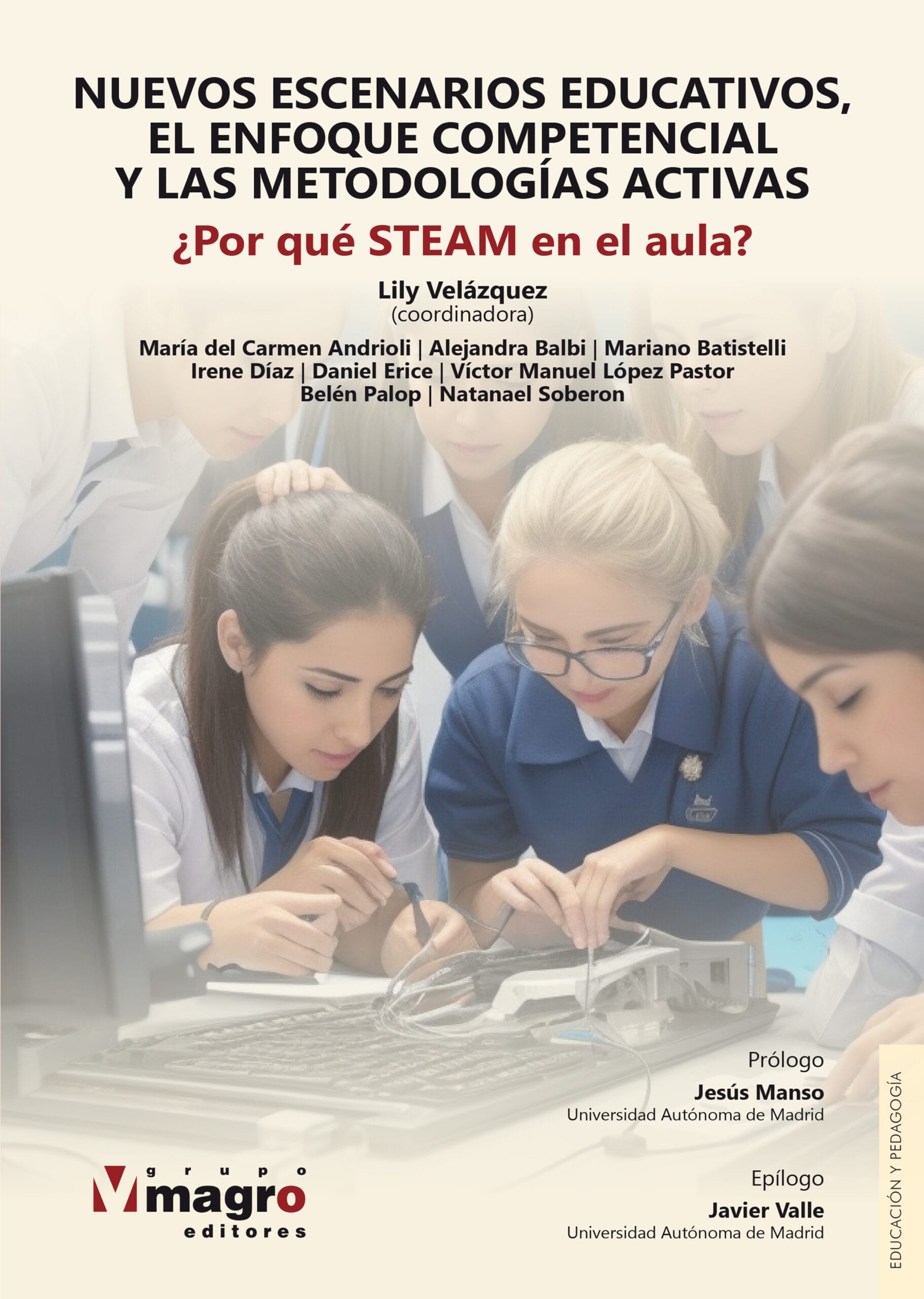 NUEVOS ESCENARIOS EDUCATIVOS, EL ENFOQUE COMPETENCIAL Y LAS METODOLOGÍAS ACTIVAS. ¿Por qué STEAM en el aula? (copia)