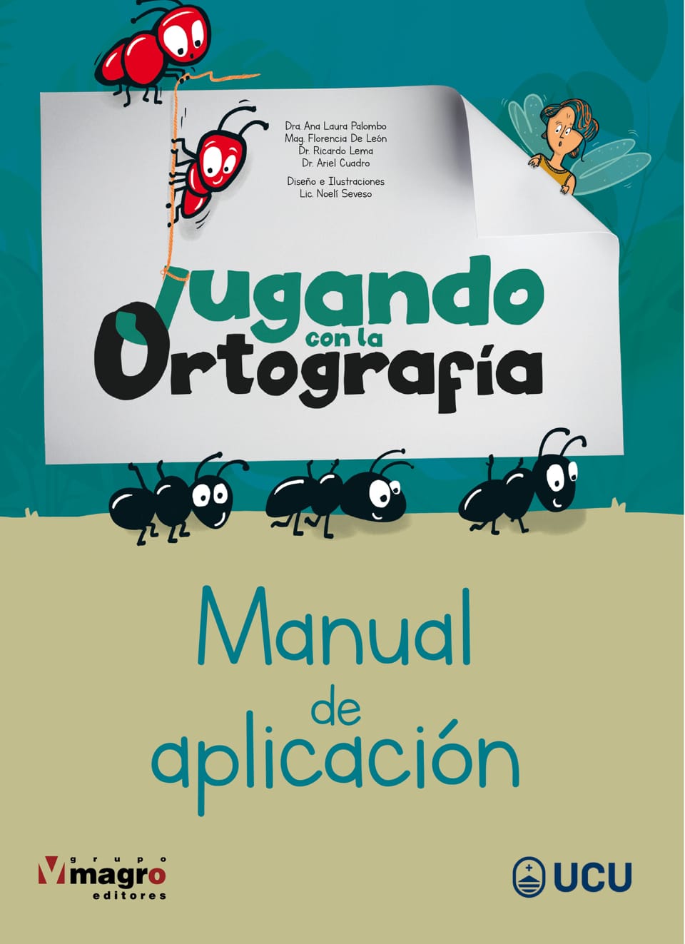 PACK - PROGRAMA JUGANDO CON LA ORTOGRAFÍA. Manual de aplicación - Librillo de materiales - Librillo del alumno.