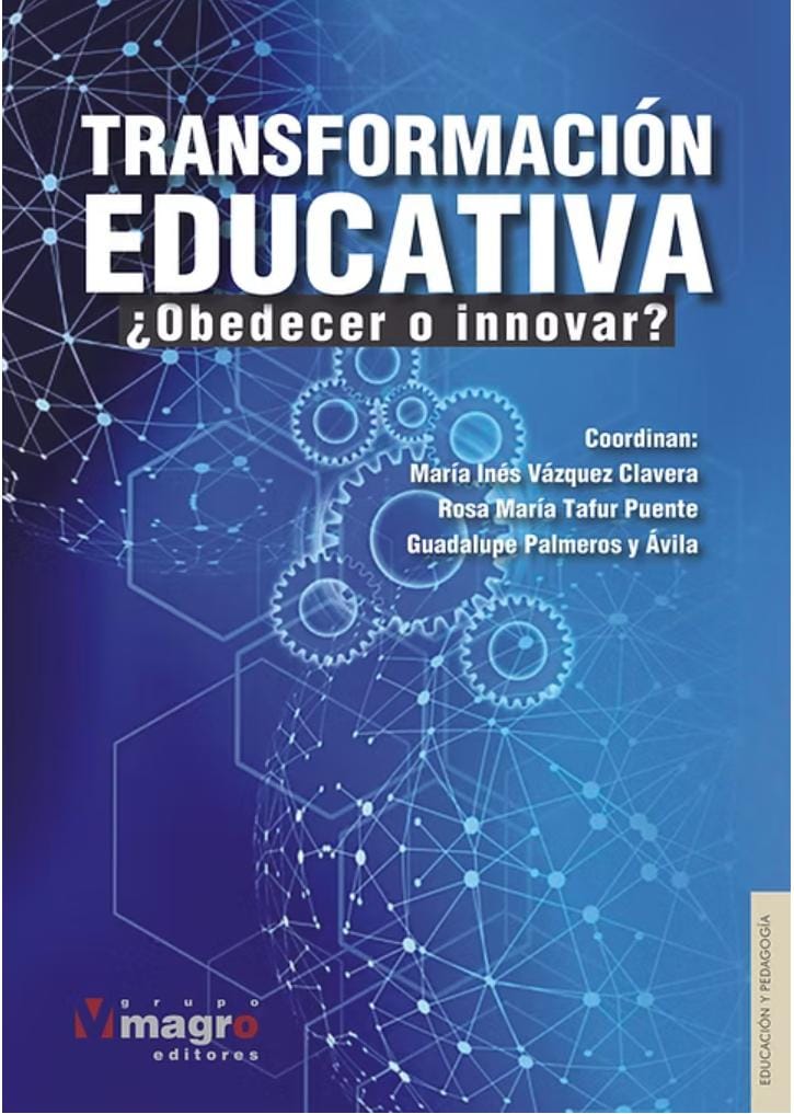 TRANSFORMACIÓN EDUCATIVA. ¿Obedecer o Innovar?
