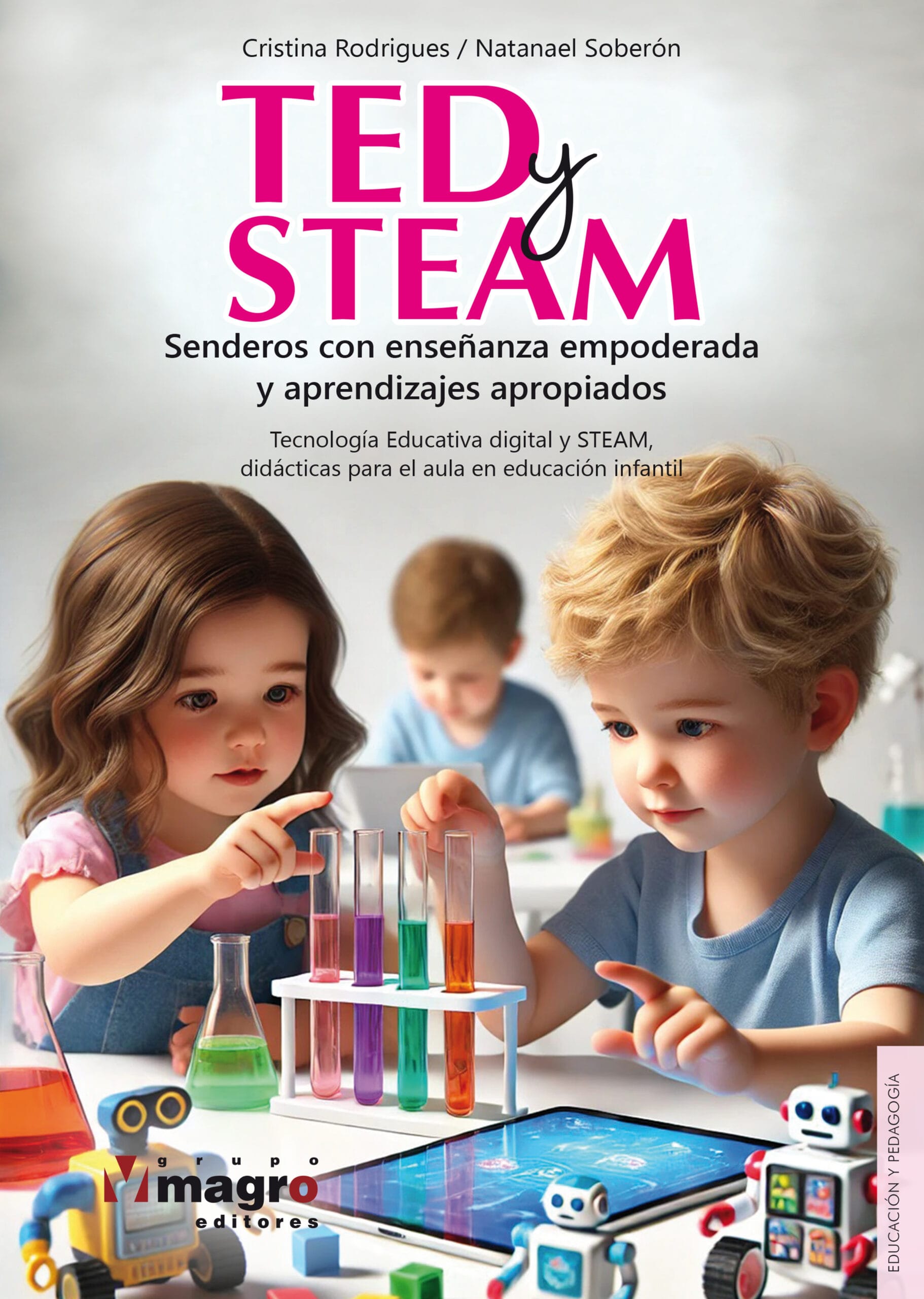 TED Y STEAM. Senderos con enseñanza empoderada y aprendizajes apropiados.