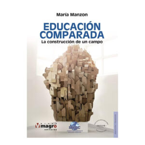 EDUCACIÓN COMPARADA. La construcción de un campo. (copia)