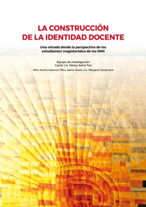LA CONSTRUCCIÓN DE LA IDENTIDAD DOCENTE.