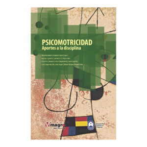 PSICOMOTRICIDAD. Aportes a la disciplina.