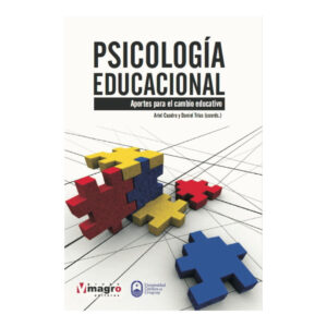 PSICOLOGIA EDUCACIONAL. Aportes para el cambio educativo.