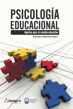 PSICOLOGIA EDUCACIONAL. Aportes para el cambio educativo.