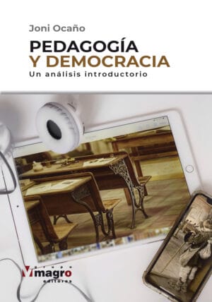 PEDAGOGÍA Y DEMOCRACIA. Un análisis introductorio.