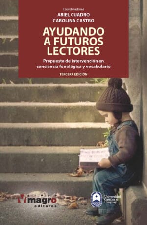 AYUDANDO A FUTUROS LECTORES. Propuesta de intervención en conciencia fonológica y vocabulario. (Tercera Edición)