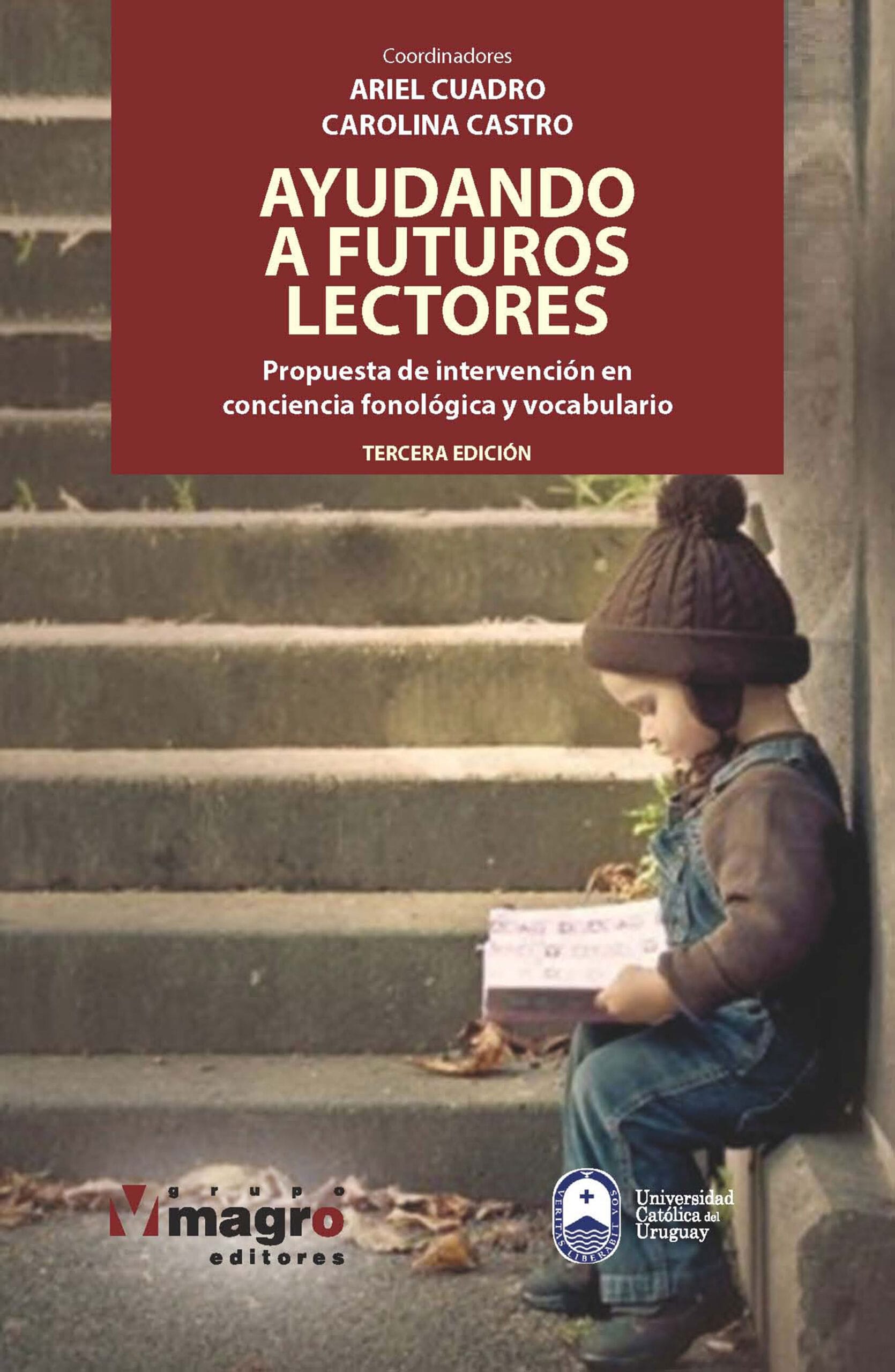 AYUDANDO A FUTUROS LECTORES. Propuesta de intervención en conciencia fonológica y vocabulario. (Tercera Edición)