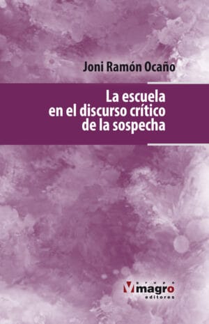 LA ESCUELA EN EL DISCURSO CRÍTICO