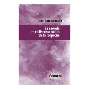 LA ESCUELA EN EL DISCURSO CRÍTICO