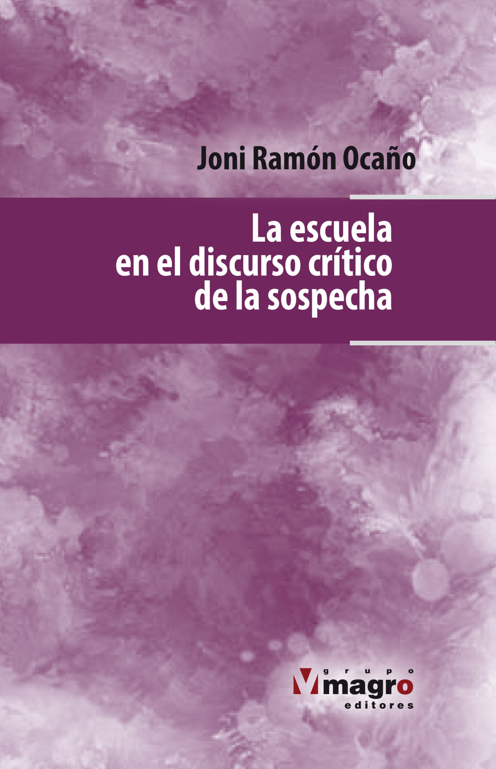 LA ESCUELA EN EL DISCURSO CRÍTICO