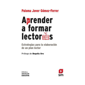 APRENDER A FORMAR LECTORES. Estrategias para la elaboración de un plan lector.