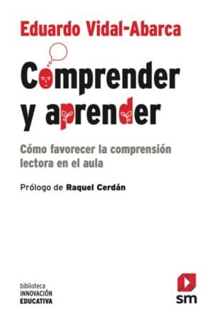 COMPRENDER Y APRENDER. Cómo favorecer la comprensión lectora en el aula