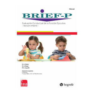BRIEF-P. (Juego Completo) Evaluación Conductual de la Función Ejecutiva (Versión Infantil)