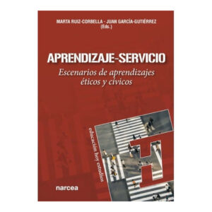 APRENDIZAJE - SERVICIO. Escenarios de aprendizajes éticos y cívicos