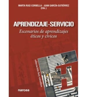 APRENDIZAJE - SERVICIO. Escenarios de aprendizajes éticos y cívicos