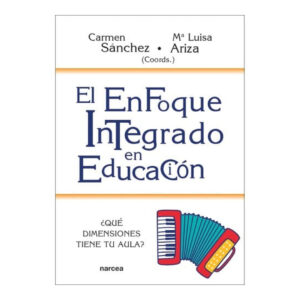 EL ENFOQUE INTEGRADO EN EDUCACIÓN. ¿Qué dimensiones tiene tu aula?