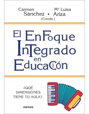 EL ENFOQUE INTEGRADO EN EDUCACIÓN. ¿Qué dimensiones tiene tu aula?