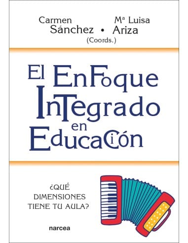 EL ENFOQUE INTEGRADO EN EDUCACIÓN. ¿Qué dimensiones tiene tu aula?