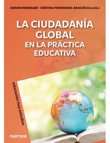 LA CIUDADANIA GLOBAL. En la práctica educativa.
